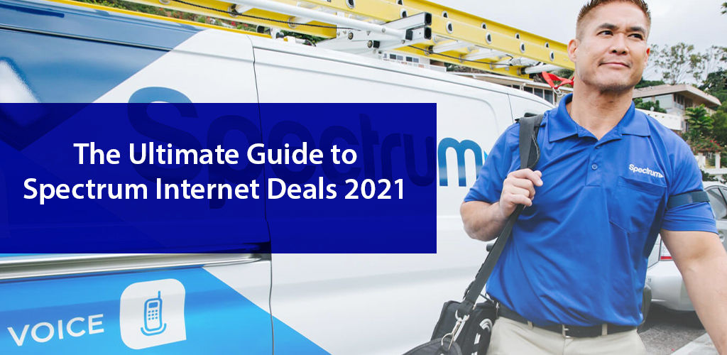 Ultimate guide to spectrum deals.